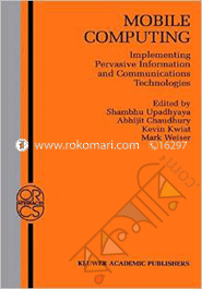 Mobile Computing : Impementing Pervasive Information and Communications Technologies image