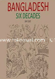 Bangladesh : Six Decades (1947-2007) image