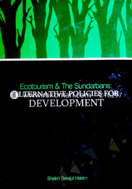 Ecotoiusm and the Sundarbans : Alternative Policies for Develpoment image