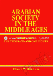 Arabian Society in the Middle Ages : Studies from the Thousand and One Nights image