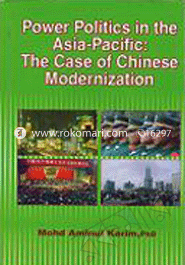 Power Politics in the Asia-Pacific : The Case of Chinese Modernization image