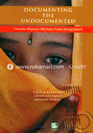 Documenting the Undocumented : Female Migrant works From Bangladesh
