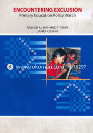 Encountering Exclusion : Primary Education Policy Watch