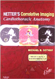 Netters Correlative Imaging: Cardiothoracic Anatomy: With Online Access image