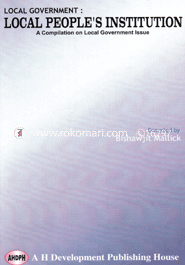 Local Government : Local Peoples Institutions, A Compilation On Local Government Issues image