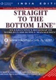 Straight to The Bottom Line: An Executive's Roadmap to World Class Supply Management image