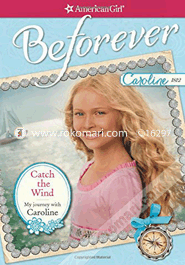 Catch the Wind: My Journey with Caroline image