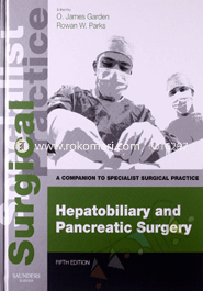 Hepatobiliary And Pancreatic Surgery:A Companion To Specialist Surgical Practice image