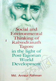 Social and Environmental Thingking of Rabindranath Tagore in the Light of post-Tagorian World Development image