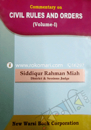 Commentary on Civil Rules and Order - Volume I