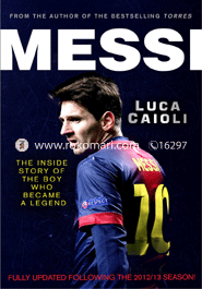Messi: The Inside Story of the Boy Who Became A legend image