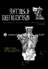 Soft Tissue Rheumatic Pain: Recognition, Management and Prevention (Hardcover)