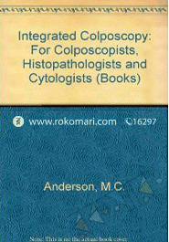 Integrated Colposcopy: For Colposcopists, Histopathologists, and Cytologists (Hardcover) image