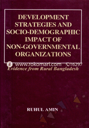 Development Strategies and Socio-demogralphic Impact of Non-government Organizations: Evidence from Rural Bangladesh image