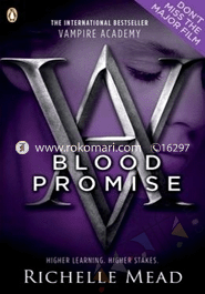 Vampire Academy: Blood Promise (book 4) 