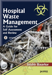 Hospital Waste Management: A Guide For Self Assessment And Review image