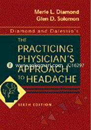 Diamond and Dalessios the Practicing Physicians Approach to Headache (Cloth Bound) image