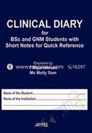 Clinical Diary for B.Sc and GNM Students with Short Notes for Quick Reference image