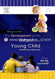 Illingworth's The Development of the Infant and Young Child: Normal and Abnormal 