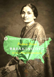 Breaking Out : An Indian Woman’s American Journey image