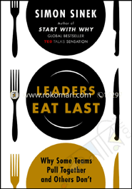 Leaders Eat Last: Why Some Teams Pull image