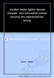 Smaller Faster Lighter Denser Cheaper image