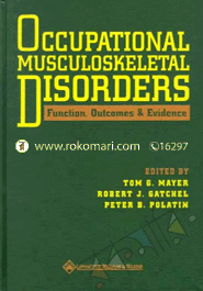 Occupational Musculoskeletal Disorders: Function, Outcomes And Evidence image