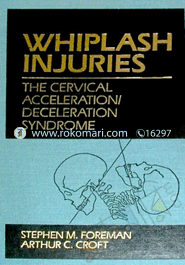 Whiplash injuries - The Cervical Acceleration/Deceleration Syndrome image