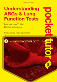 Pocket Tutor: Understanding ABGs and Lung Function Tests  image
