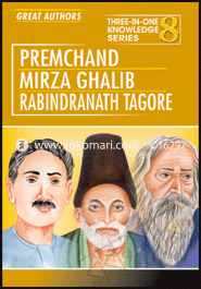 Three In One Knowledge : Great Authors - Premchand, Mirza Ghalib, Rabindranath Tagore image