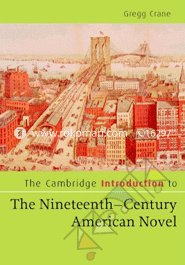 The Cambridge Introduction to The Nineteenth - Century American Novel image