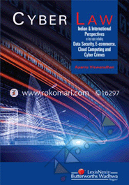 Cyber Law- Indian and International Perspectives on Key Topics Including Data Security, E-commerce, Cloud Computing and Cyber Crimes image