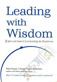 Leading with Wisdom : Spiritual - based Leadership in Business image
