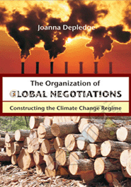 The Organization of Global Negotiations : Constructing the Climate Change Regime image