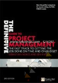 The Definitive Guide To Project Management: The Fast Track To Getting The Job Done On Time And On Budget  image