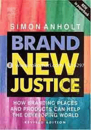 Brand New Justice-How Branding Places And Products Can Help The Developing World image