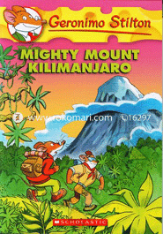 Geronimo Stilton : 41 Mighty Mount Kilimanjaro image