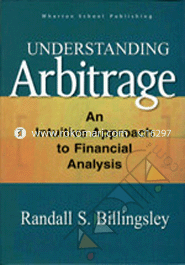Understanding Arbitrage : An Intuitive Approach to Financial Analysis  image