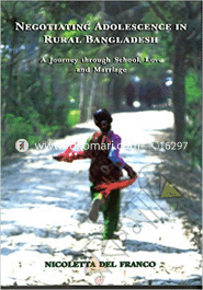 Negotiating Adolescence in Rural Bangladesh : A Journey through School, Love and Marriage  image
