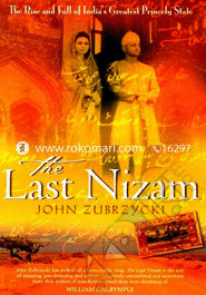 Last Nizam: The Rise And Fall Of Indias Greatest Princely State image