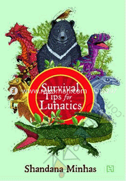 Survival Tips For Lunatics image
