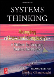 Systems Thinking: Managing Chaos And Complexity: A Platform For Designing Business Architecture image
