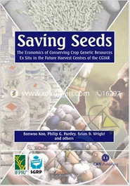 Saving Seeds : The Economics of Conserving Crop Genetic Resources Ex Situ in the Future Harvest Centres of the CGIAR image