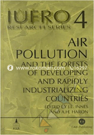 Air Pollution and the Forests of Developing and Rapidly Industrializing Countries : Report No. 4 of the IUFRO image
