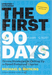 The First 90 Days: Critical Success Strategies for New Leaders at All Levels image