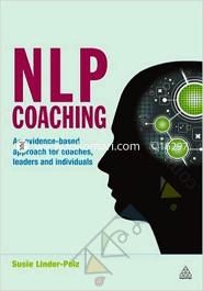 NLP Coaching : An Evidence-based approach for coaches, leaders and individuals (Hardcover) image