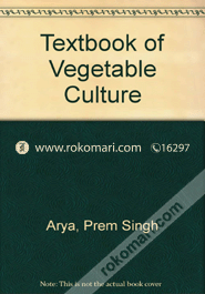 A Text Book Of Vegetable Culture image