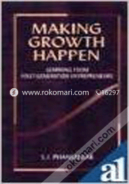 Making Growth Happen : Learning From First-Generation Entrepreneurs image