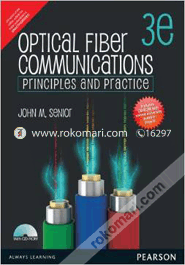 Optical Fiber Communications : Principles And Practice image