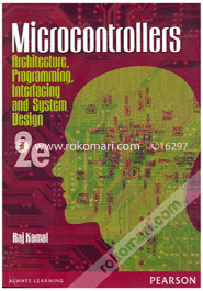 Microcontrollers : Architecture, Programming, Interfacing And System Design image